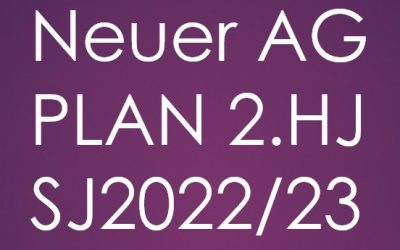 Neuer AG Plan für das 2.HJ 2022/23 ist online!